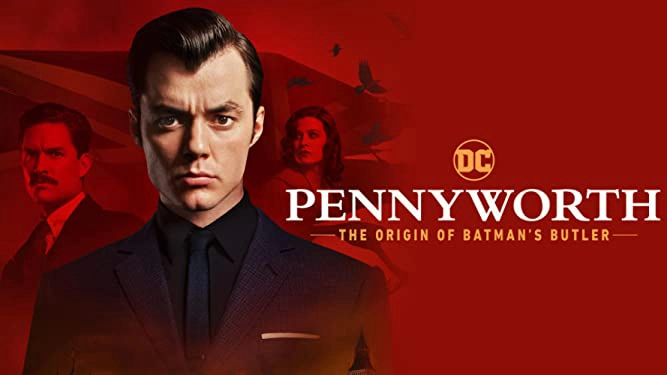 ảnh poster phim Quản Gia Người Dơi (Phần 1) (Pennyworth: The Origin of Batman's Butler (Season 1))