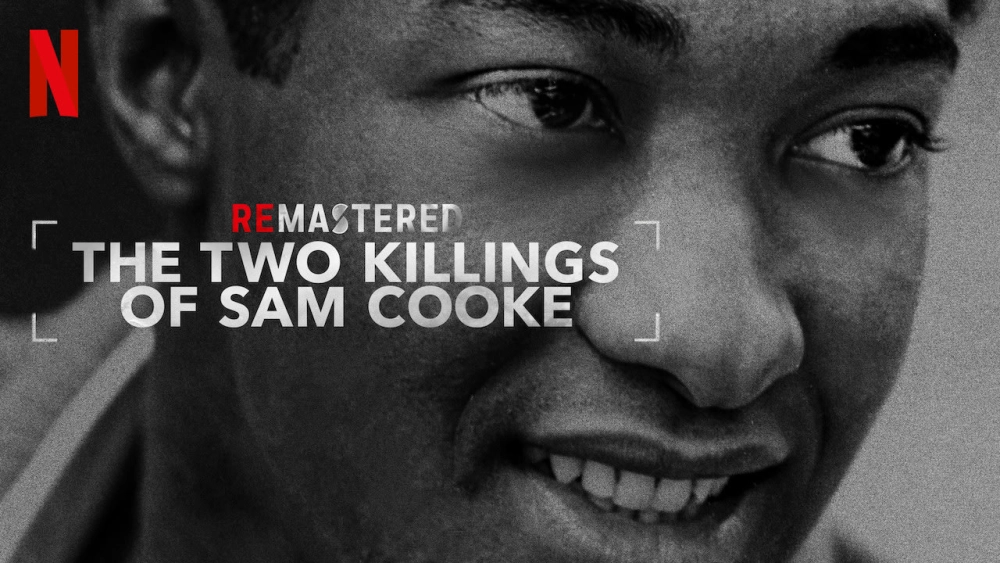ảnh poster phim Tái hiện: Hai lần sát hại Sam Cooke (ReMastered: The Two Killings of Sam Cooke)