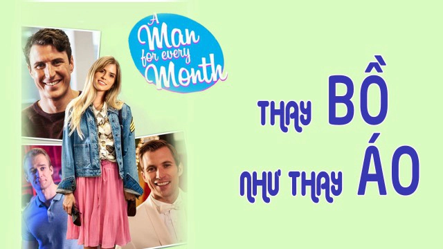ảnh poster phim Thay Bồ Như Thay Áo (A Man for Every Month)