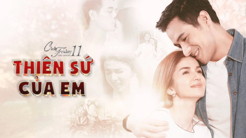 ảnh poster phim Thiên Sứ Của Em (Club Friday The Series 11: Kon Mai Kuan Ruk)