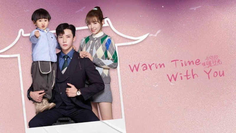 ảnh poster phim Thời Gian Ấm Áp Bên Em (Warm Time With You)