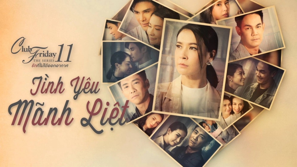 ảnh poster phim Tình Yêu Mãnh Liệt (Club Friday The Series 11: Ruk Mai Roo Job)