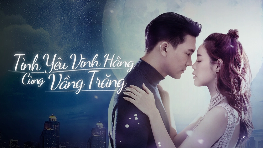 ảnh poster phim Tình Yêu Vĩnh Hằng Cùng Vầng Trăng (Love Under The Moonlight)
