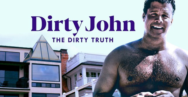 ảnh poster phim Tội Ác Của Dirty John (Dirty John, The Dirty Truth)