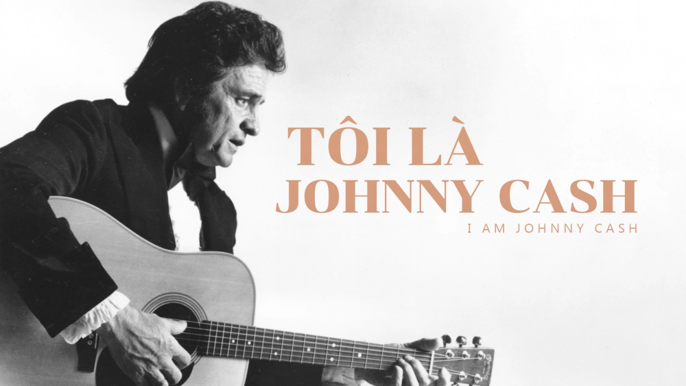 ảnh poster phim Tôi Là Johnny Cash (I Am Johnny Cash)