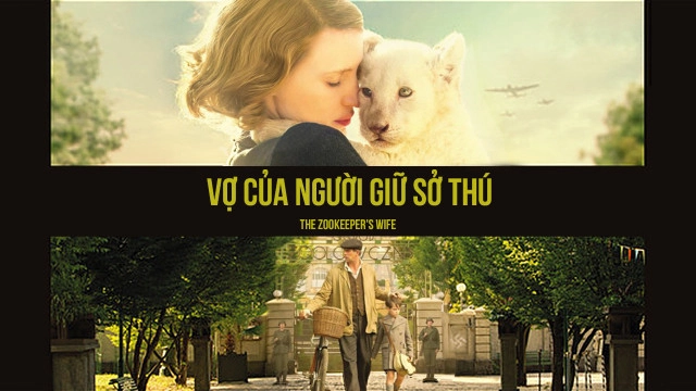 ảnh poster phim Vợ Của Người Giữ Sở Thú (The Zookeeper's Wife)