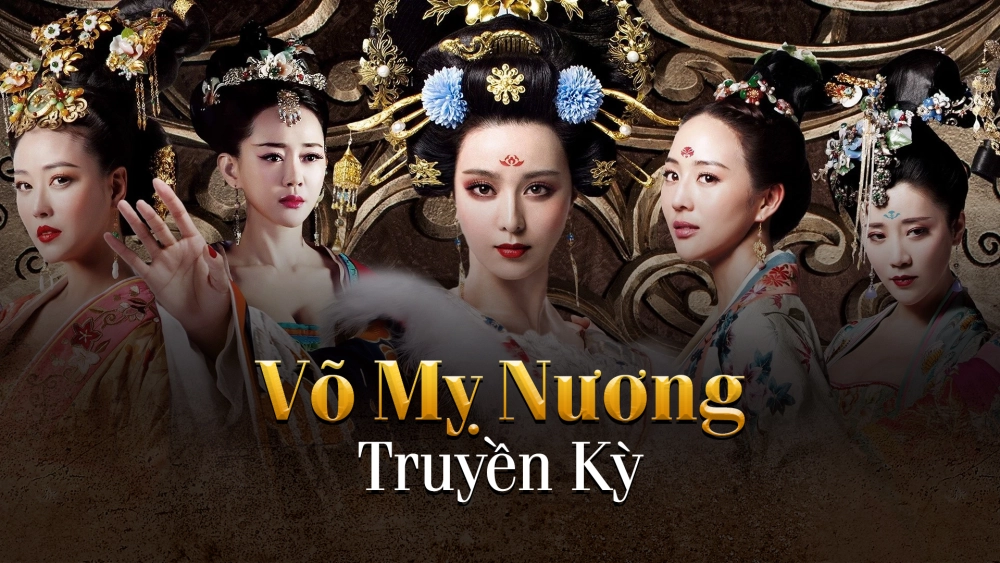 ảnh poster phim Võ Mỵ Nương Truyền Kỳ (The Empress Of China)