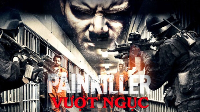 ảnh poster phim Vượt Ngục (Painkiller)