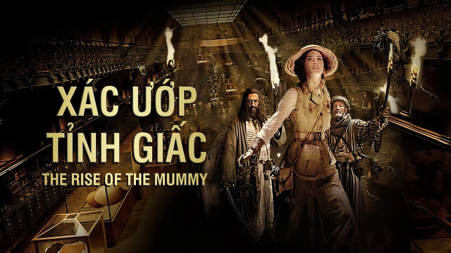 ảnh poster phim Xác Ướp Tỉnh Giấc (The Rise of The Mummy)