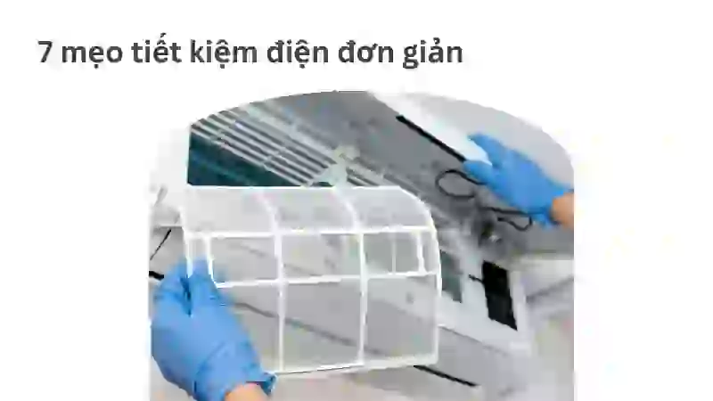 Vệ sinh máy lạnh định kỳ giúp tiết kiệm điện