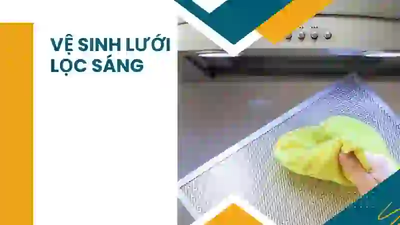 Mẹo vệ sinh tấm lưới lọc sáng bóng như mới chỉ sau 5 phút