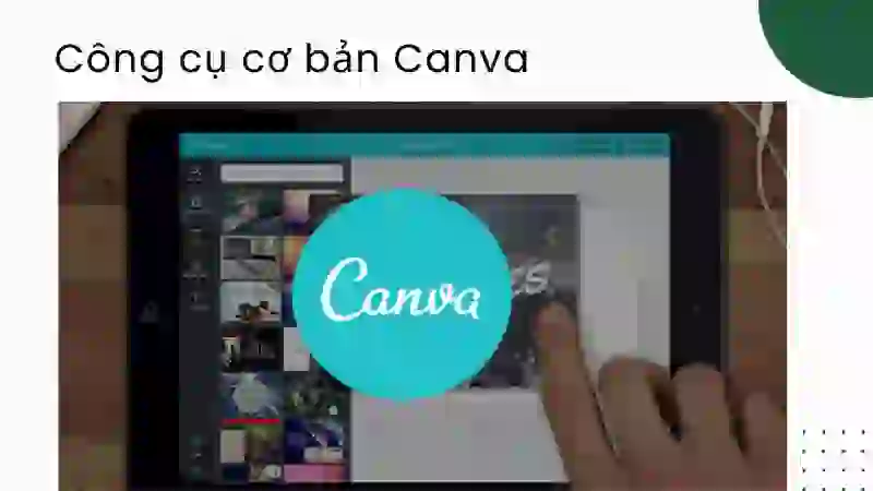 Các công cụ thiết kế cơ bản trên Canva bạn cần nắm