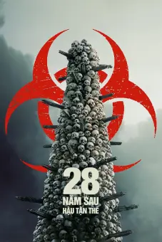 28 Năm Sau: Hậu Tận Thế (28 Years Later)