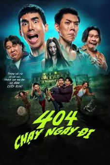 404 Chạy Ngay Đi (404 Run Run)