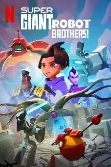 Anh em người máy siêu khổng lồ (Super Giant Robot Brothers)