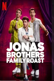 Anh em nhà Jonas: Châm chọc gia đình (Jonas Brothers Family Roast)
