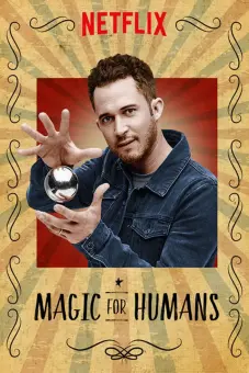Ảo thuật cho nhân loại (Phần 1) (Magic for Humans (Season 1))