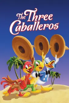 Ba Quý Ông (The Three Caballeros)