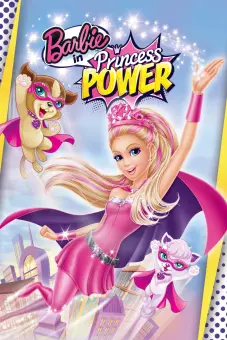 Barbie: Công Chúa Sức Mạnh (Barbie in Princess Power)
