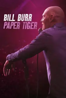 Bill Burr- Hổ Giấy (Bill Burr: Paper Tiger)