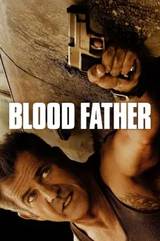 Bố Già Sát Thủ (Blood Father)