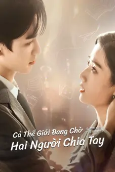Cả Thế Giới Đang Chờ Hai Người Chia Tay (To Ship Someone)