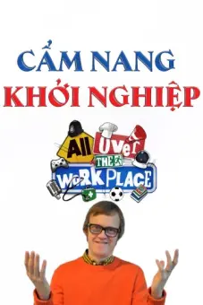Cẩm Nang Khởi Nghiệp (All Over The Workplace)