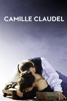 Camille: Cuộc Đời Và Số Phận (Camille Claudel)