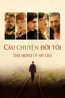 Câu Chuyện Đời Tôi (The Movie of My Life)
