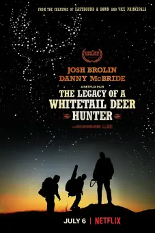 Câu chuyện về người thợ săn hươu đuôi trắng (The Legacy of a Whitetail Deer Hunter)