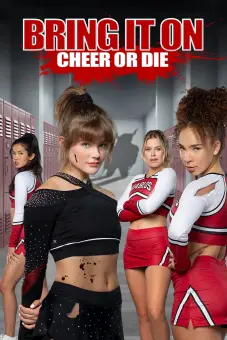 Chiến Luôn Nào: Cổ Vũ Hoặc Chết (Bring It On: Cheer Or Die)