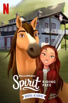 Chú ngựa Spirit: Tự do rong ruổi - Trường học cưỡi ngựa (Phần 1) (Spirit Riding Free: Riding Academy (Season 1))