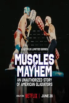 Cơ bắp và bê bối: Câu chuyện của American Gladiators (Muscles & Mayhem: An Unauthorized Story of American Gladiators)