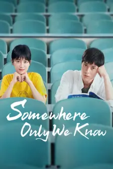 Có một nơi chỉ chúng ta biết (Somewhere Only We Know)