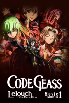 Code Geass: Lelouch of the Rebellion I - Initiation