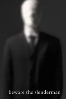 Coi Chừng Slenderman (Beware the Slenderman)