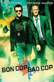 Cớm Tốt, Cớm Xấu (Bon Cop Bad Cop)