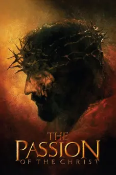 Cuộc Khổ Nạn Của Chúa Giêsu (The Passion of the Christ)