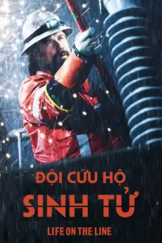 Đội Cứu Hộ Sinh Tử (Life On The Line)