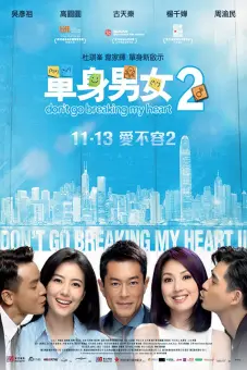 Đơn Thân Nam Nữ 2 (Dont Go Breaking My Heart 2)