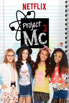 Dự án Mc2 (Phần 1) (Project Mc2 (Season 1))