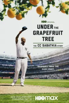 Dưới Bóng Cây Bưởi: Câu Chuyện Của CC Sabathia (Under The Grapefruit Tree: The CC Sabathia Story)