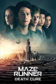 Giải Mã Mê Cung: Lối Thoát Tử Thần (Maze Runner: The Death Cure)