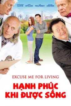 Hạnh Phúc Khi Được Sống (Excuse Me For Living)