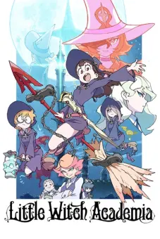 Học Viện Phù Thủy Nhỏ (Little Witch Academia)