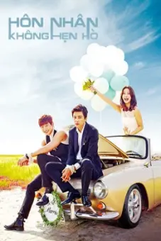 Hôn Nhân Không Hẹn Hò (Marriage Not Dating)
