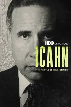 Icahn: Vị Tỷ Phú Không Ngừng Nghỉ (Icahn: The Restless Billionaire)