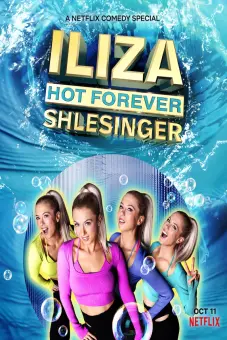 Iliza Shlesinger: Mãi nóng bỏng (Iliza Shlesinger: Hot Forever)