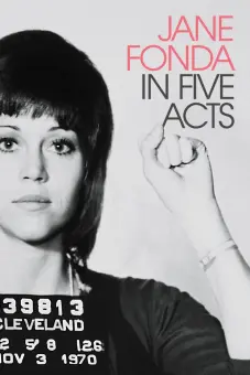 Jane Fonda Trong Năm Hồi Kịch Cuộc Đời (Jane Fonda in Five Acts)