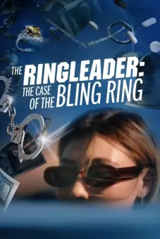 Kẻ Cầm Đầu: Vụ Án Băng Trộm Hàng Hiệu (The Ringleader: The Case of the Bling Ring)